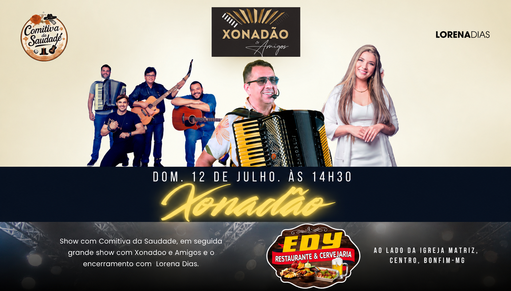 Domingueira com Xonadão & Amigos, Comitiva da Saudade e Lorena Dias